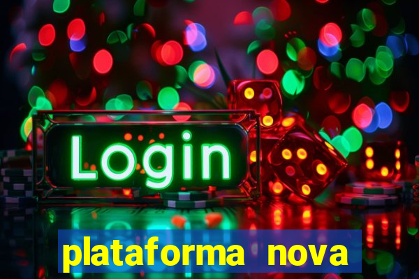 plataforma nova para jogar fortune tiger